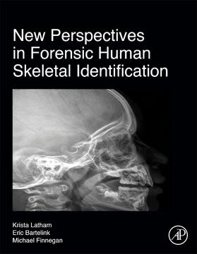 Latham / Bartelink / Finnegan | New Perspectives in Forensic Human Skeletal Identification | Buch | 978-0-12-805429-1 | sack.de