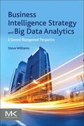 Williams |  Business Intelligence Strategy and Big Data Analytics | Buch |  Sack Fachmedien