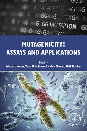 Kumar / Dhawan / Shanker |  Mutagenicity: Assays and Applications | eBook | Sack Fachmedien