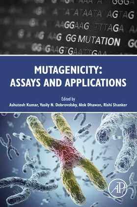 Kumar / Dobrovolsky / Dhawan |  Mutagenicity: Assays and Applications | eBook | Sack Fachmedien