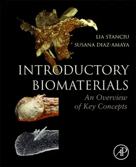Stanciu / Diaz-Amaya | Introductory Biomaterials | Buch | 978-0-12-809263-7 | sack.de