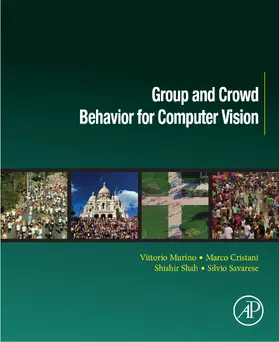 Murino / Cristani / Shah |  Group and Crowd Behavior for Computer Vision | eBook | Sack Fachmedien