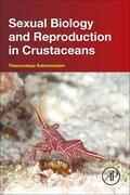 Subramoniam |  Sexual Biology and Reproduction in Crustaceans | Buch |  Sack Fachmedien