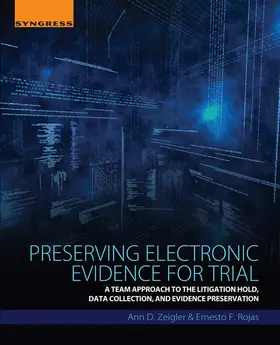 Rojas / Zeigler | Preserving Electronic Evidence for Trial | E-Book | sack.de