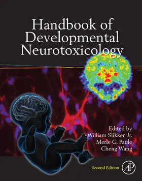 Slikker Jr. / Paule / Wang |  Handbook of Developmental Neurotoxicology | eBook | Sack Fachmedien