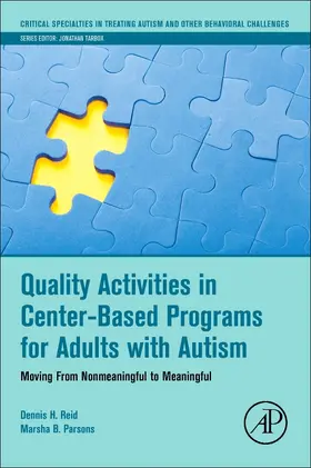 Reid / Parsons | Quality Activities in Center-Based Programs for Adults with | Buch | 978-0-12-809409-9 | www.sack.de
