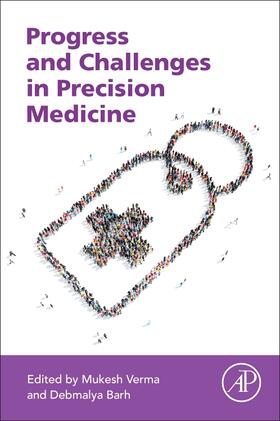 Verma / Barh | Progress and Challenges in Precision Medicine | Buch | 978-0-12-809411-2 | sack.de