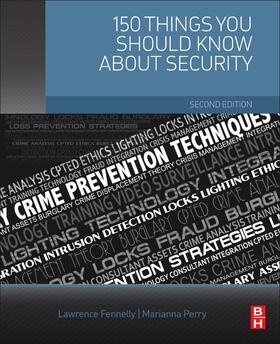 Fennelly / Perry | 150 Things You Should Know about Security | Buch | 978-0-12-809485-3 | sack.de