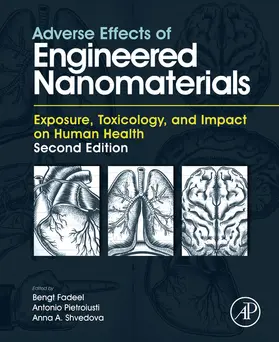 Fadeel / Pietroiusti / Shvedova |  Adverse Effects of Engineered Nanomaterials | eBook | Sack Fachmedien