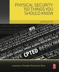 Fennelly / Perry |  Physical Security: 150 Things You Should Know | eBook | Sack Fachmedien