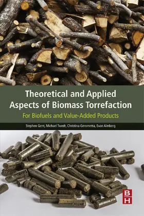 Gent / Twedt / Gerometta |  Theoretical and Applied Aspects of Biomass Torrefaction | eBook | Sack Fachmedien