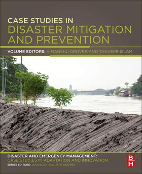 Grover / Islam / Slick | Case Studies in Disaster Mitigation and Prevention | Buch | 978-0-12-809528-7 | sack.de