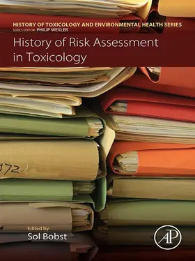 Bobst |  History of Risk Assessment in Toxicology | eBook | Sack Fachmedien