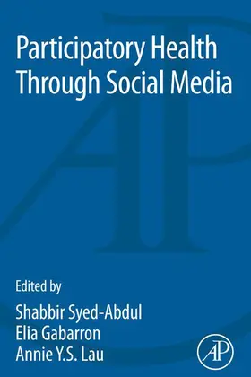Syed-Abdul / Gabarron / Lau |  Participatory Health Through Social Media | eBook | Sack Fachmedien