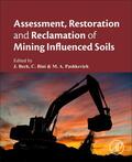 Bech / Bini / Pashkevich |  Assessment, Restoration and Reclamation of Mining Influenced Soils | Buch |  Sack Fachmedien
