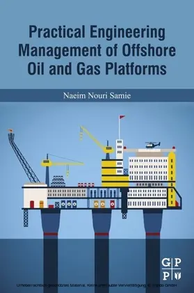 Samie | Practical Engineering Management of Offshore Oil and Gas Platforms | E-Book | www.sack.de