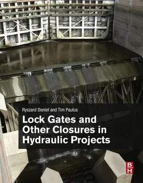 Daniel / Paulus | Lock Gates and Other Closures in Hydraulic Projects | E-Book | www.sack.de