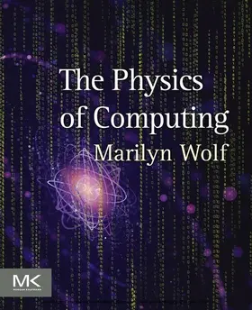 Wolf |  The Physics of Computing | eBook | Sack Fachmedien
