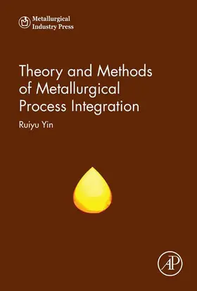 Yin |  Theory and Methods of Metallurgical Process Integration | eBook | Sack Fachmedien