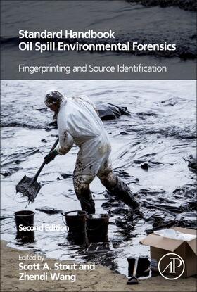 Stout / Wang | Standard Handbook Oil Spill Environmental Forensics: Fingerprinting and Source Identification | Buch | 978-0-12-809659-8 | sack.de