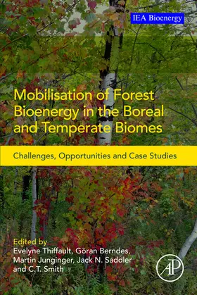 Thiffault / Smith / Junginger |  Mobilisation of Forest Bioenergy in the Boreal and Temperate Biomes | eBook | Sack Fachmedien