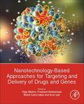 Mishra / Kesharwani / Mohd Amin |  Nanotechnology-Based Approaches for Targeting and Delivery of Drugs and Genes | Buch |  Sack Fachmedien