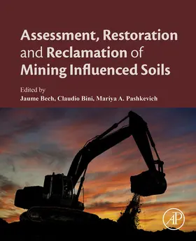 Bech / Bini / Pashkevich | Assessment, Restoration and Reclamation of Mining Influenced Soils | E-Book | www.sack.de
