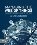 Sheng / Qin / Yao |  Managing the Web of Things | Buch |  Sack Fachmedien