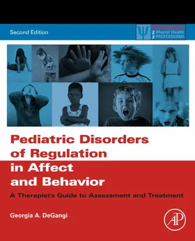 Degangi |  Pediatric Disorders of Regulation in Affect and Behavior | eBook | Sack Fachmedien