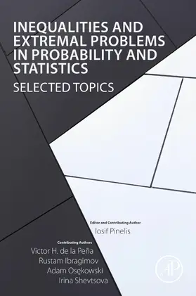 Pinelis / de la Peña / Ibragimov |  Inequalities and Extremal Problems in Probability and Statistics | eBook | Sack Fachmedien