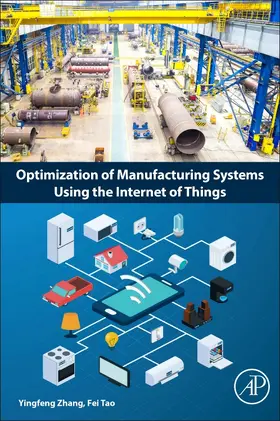 Zhang / Tao | Optimization of Manufacturing Systems Using the Internet of Things | Buch | 978-0-12-809910-0 | sack.de