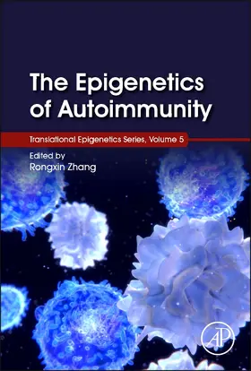 Zhang | The Epigenetics of Autoimmunity | Buch | 978-0-12-809912-4 | sack.de