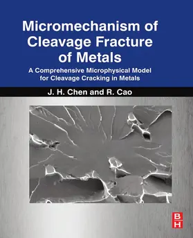 Chen / Cao | Micromechanism of Cleavage Fracture of Metals | Buch | 978-0-12-810142-1 | sack.de