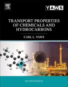 Yaws | Transport Properties of Chemicals and Hydrocarbons | Buch | 978-0-12-810179-7 | sack.de