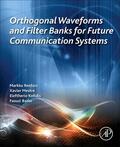 Renfors / Mestre / Kofidis |  Orthogonal Waveforms and Filter Banks for Future Communication Systems | Buch |  Sack Fachmedien