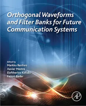 Renfors / Mestre / Kofidis | Orthogonal Waveforms and Filter Banks for Future Communication Systems | E-Book | www.sack.de