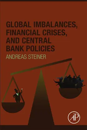 Steiner | Global Imbalances, Financial Crises, and Central Bank Policies | E-Book | www.sack.de