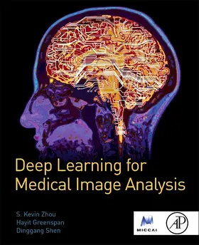 Zhou / Greenspan / Shen |  Deep Learning for Medical Image Analysis | Buch |  Sack Fachmedien