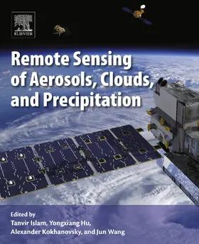Islam / Hu / Kokhanovsky | Remote Sensing of Aerosols, Clouds, and Precipitation | E-Book | sack.de