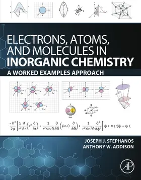 Stephanos / Addison |  Electrons, Atoms, and Molecules in Inorganic Chemistry | eBook | Sack Fachmedien