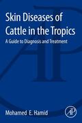 Hamid |  Skin Diseases of Cattle in the Tropics | Buch |  Sack Fachmedien