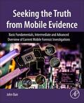 Bair |  Seeking the Truth from Mobile Evidence | Buch |  Sack Fachmedien