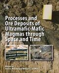 Mondal / Griffin |  Processes and Ore Deposits of Ultramafic-Mafic Magmas Through Space and Time | Buch |  Sack Fachmedien