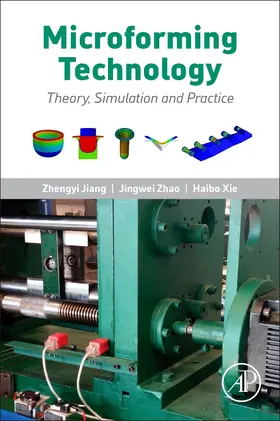 Jiang / Zhao / Xie |  Microforming Technology | Buch |  Sack Fachmedien