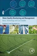 Li / Liu |  Water Quality Monitoring and Management | Buch |  Sack Fachmedien