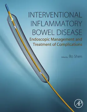 Shen MD / Shen |  Interventional Inflammatory Bowel Disease: Endoscopic Management and Treatment of Complications | eBook | Sack Fachmedien
