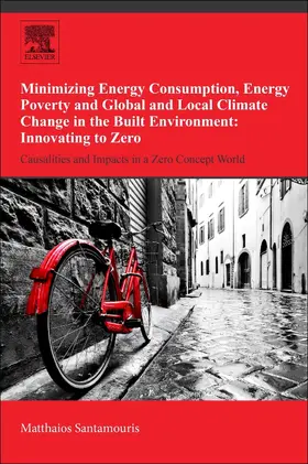 Santamouris |  Minimizing Energy Consumption, Energy Poverty and Global and Local Climate Change in the Built Environment: Innovating to Zero | Buch |  Sack Fachmedien