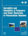 Yang / French / Bruckman |  Durability and Reliability of Polymers and Other Materials in Photovoltaic Modules | Buch |  Sack Fachmedien