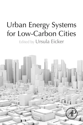 Eicker |  Urban Energy Systems for Low-Carbon Cities | eBook | Sack Fachmedien