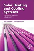 Sarbu / Sebarchievici |  Solar Heating and Cooling Systems: Fundamentals, Experiments and Applications | Buch |  Sack Fachmedien